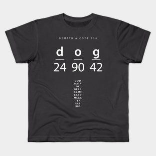 Dog word code in the English Gematria Kids T-Shirt